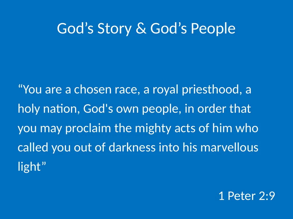God’s Story & God’s People God’s Story & God’s - slide 3 of 16