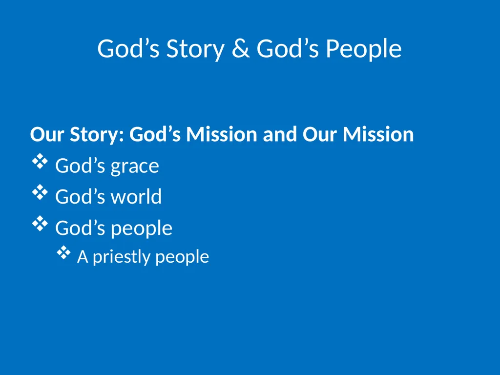 God’s Story & God’s People God’s Story & God’s - slide 5 of 16
