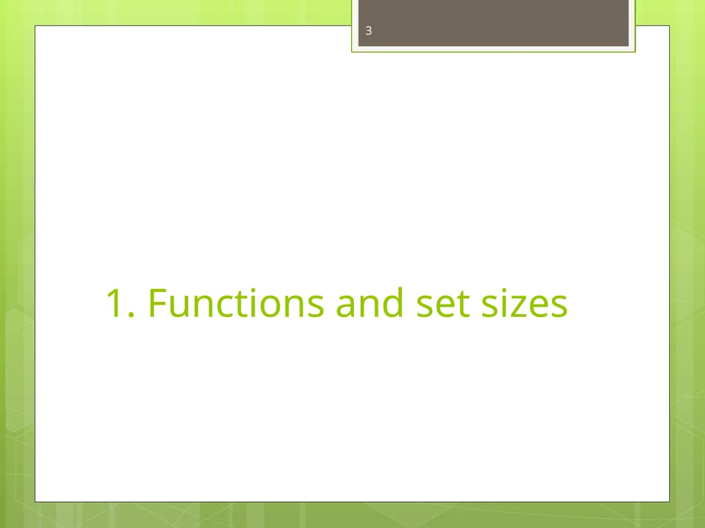 Today’s Topics: Functions and set sizes Infinite - slide 3 of 24