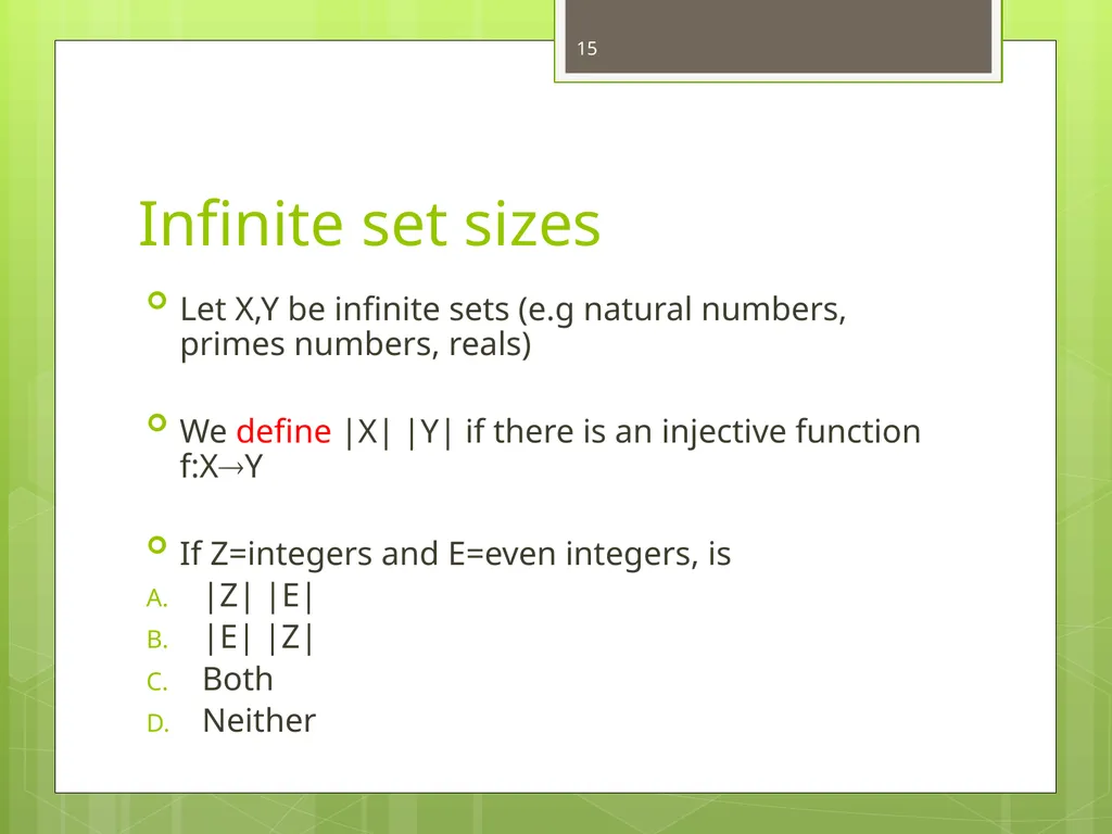 Today’s Topics: Functions and set sizes Infinite - slide 15 of 24