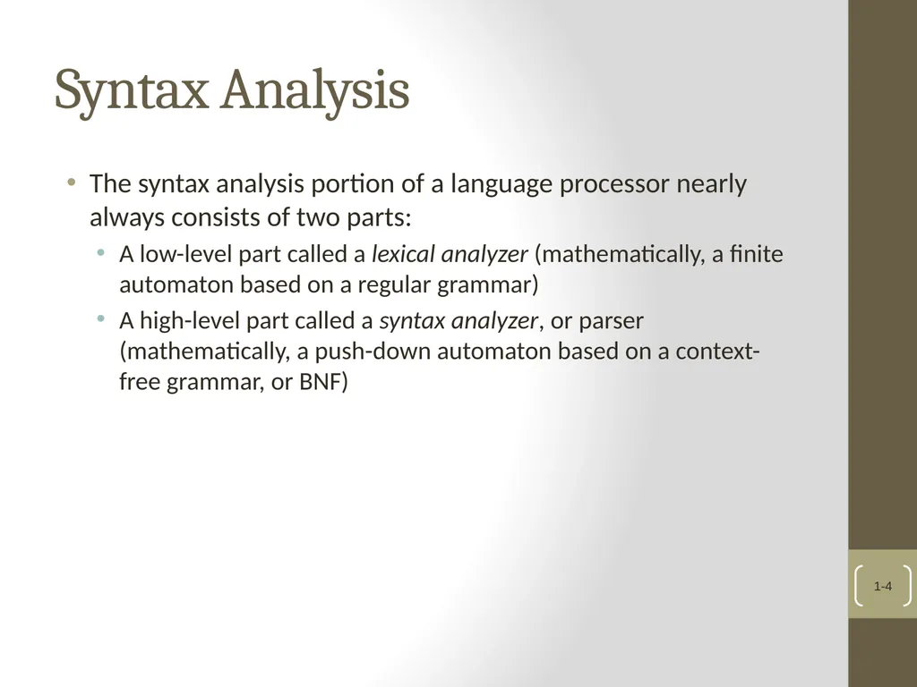 Chapter 4 Lexical and Syntax Analysis Chapter 4 - slide 4 of 48