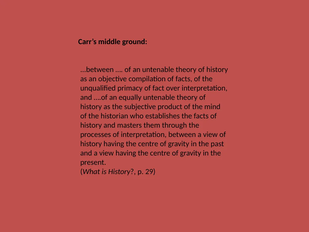 Lecture 1: What is historiography and why is it - slide 10 of 12