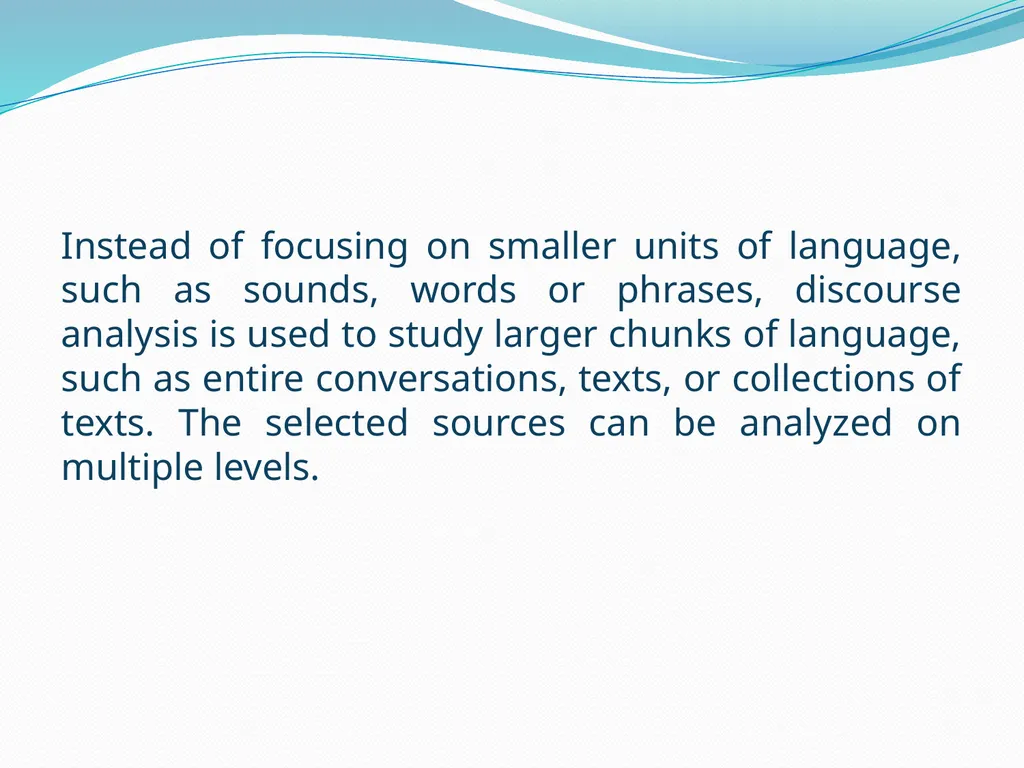 Discourse Analysis An introductory lecture What is - slide 21 of 22