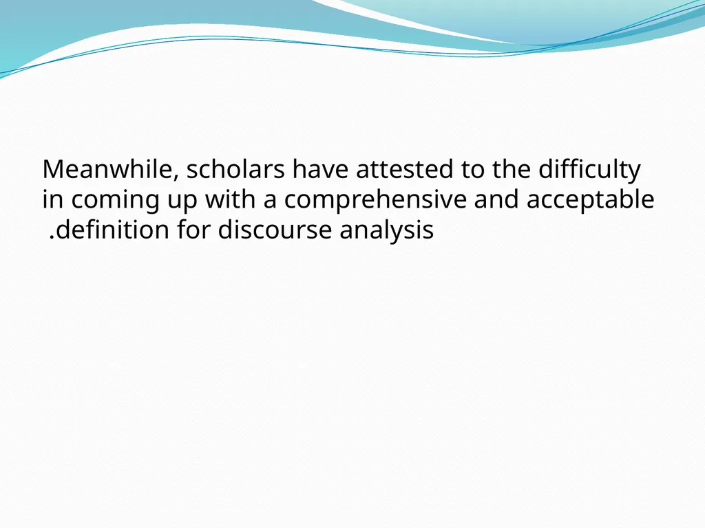 Discourse Analysis An introductory lecture What is - slide 3 of 22