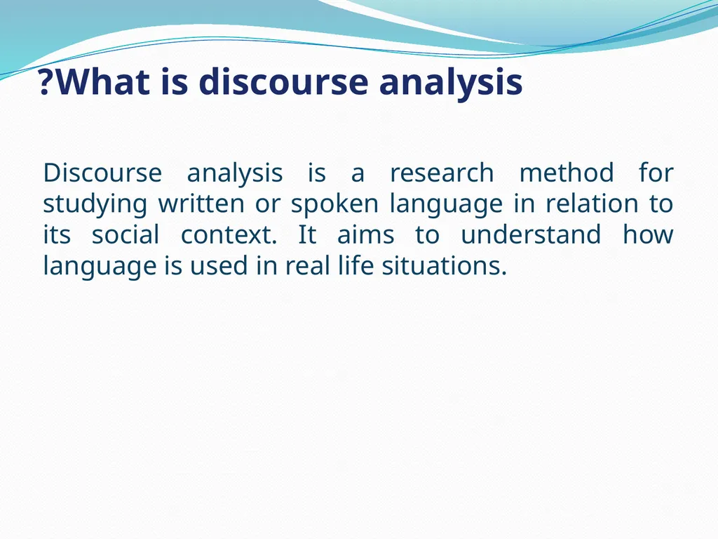 Discourse Analysis An introductory lecture What is - slide 6 of 22