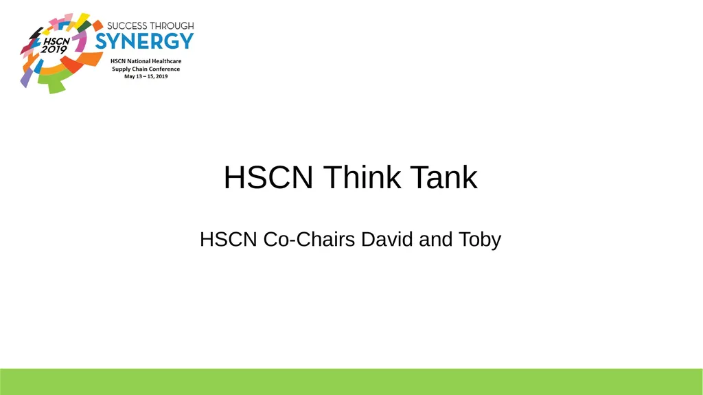 HSCN Think Tank HSCN Co-Chairs David and Toby HSCN - slide 1 of 6