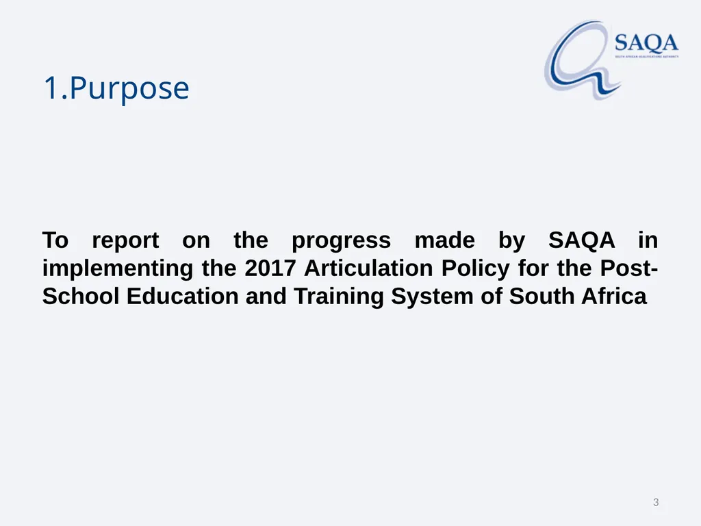SAQA’s work in terms of Implementing the - slide 3 of 33