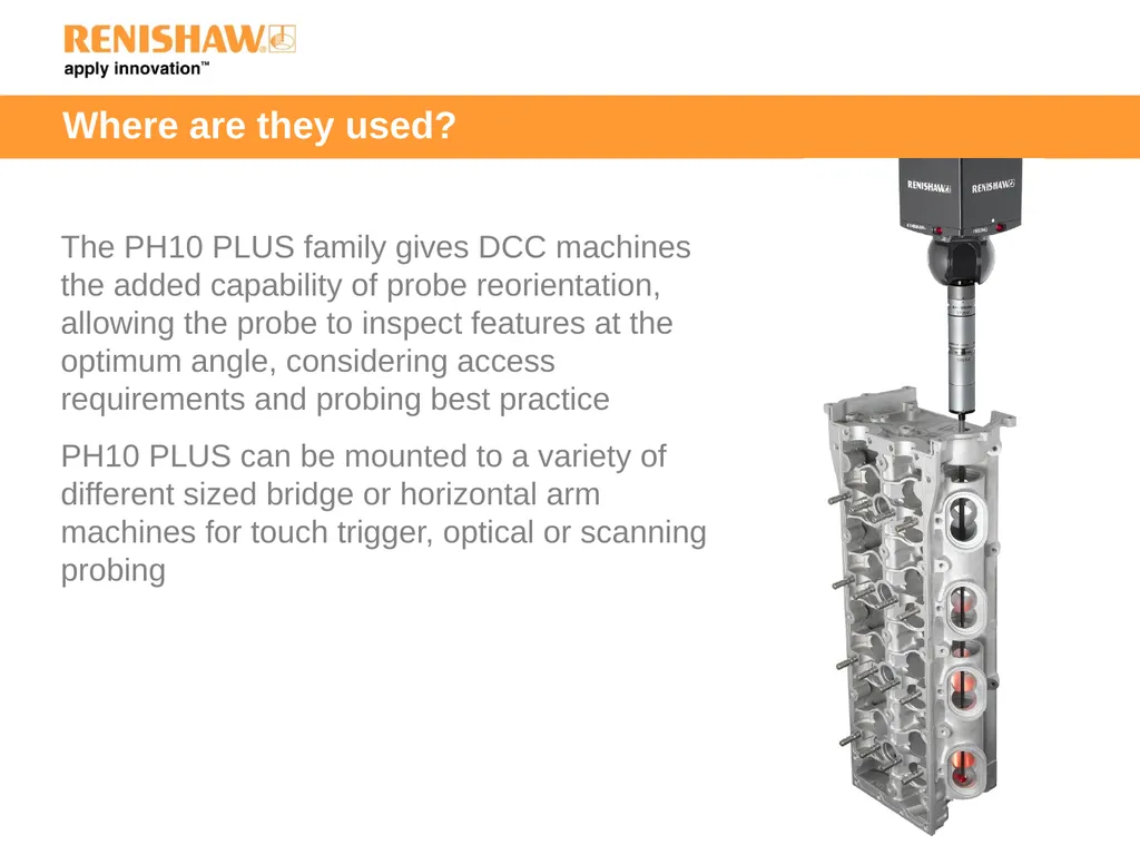 PH10 PLUS motorised indexing heads What is a PH10 - slide 4 of 15
