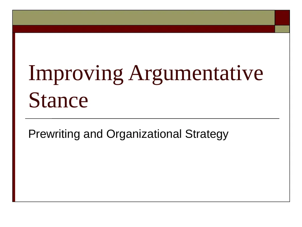 Improving Argumentative Stance Prewriting and - slide 1 of 19