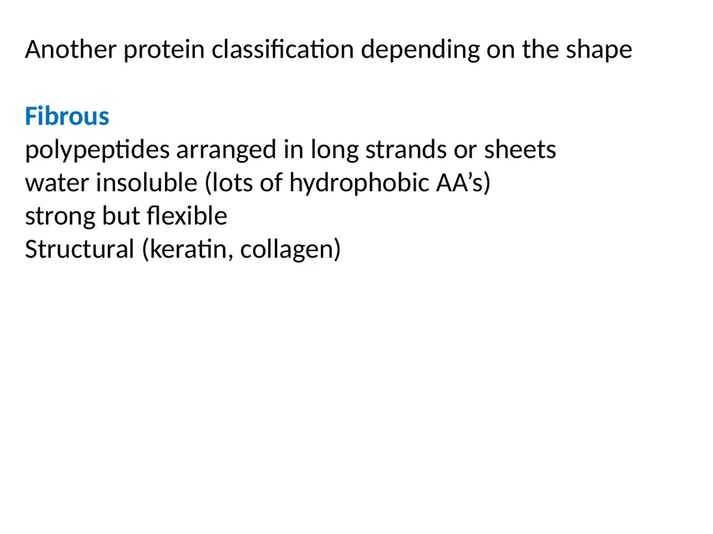 Classification of proteins I- Simple proteins: - slide 10 of 15
