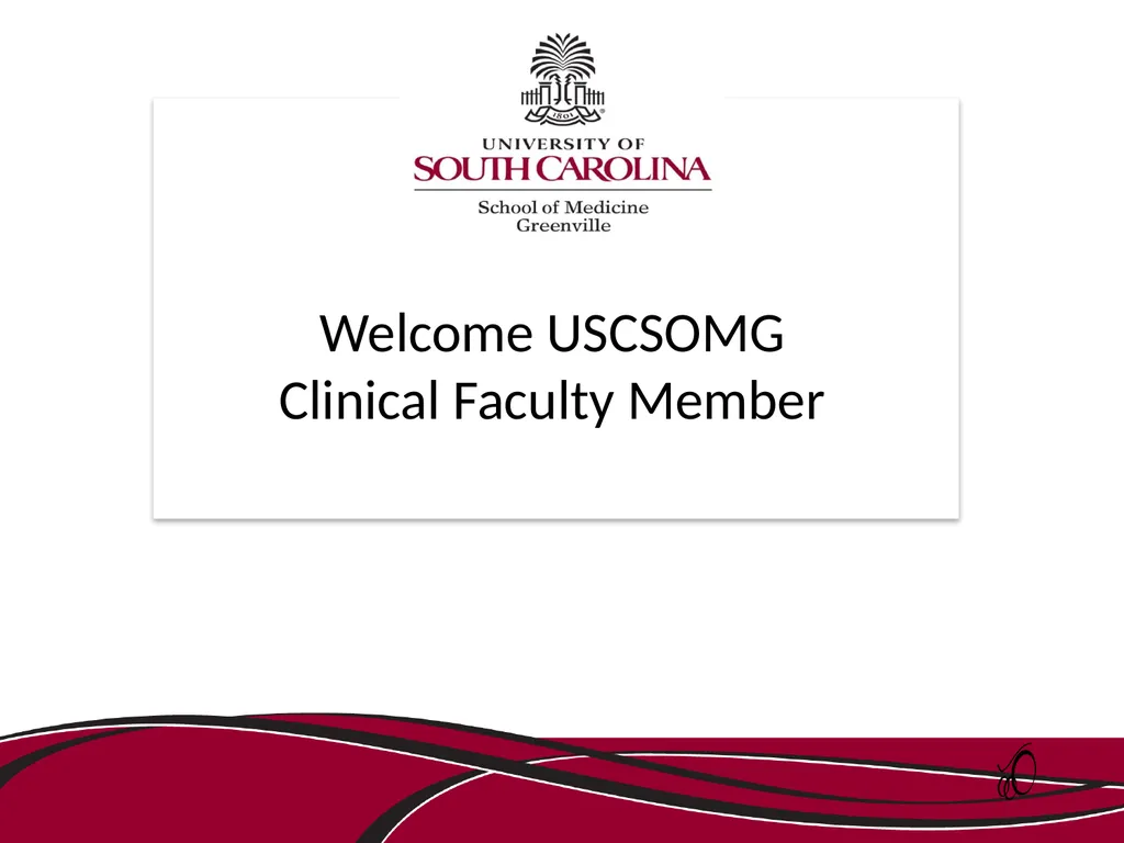 Welcome USCSOMG Clinical Faculty Member Training - slide 1 of 31