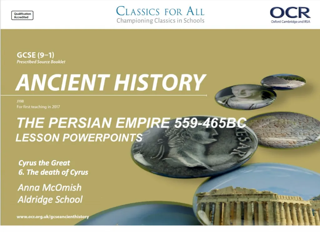 Cyrus the Great 6. The death of Cyrus Lesson - slide 1 of 6