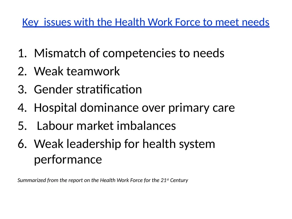 Reforming the Health Work Force to support - slide 16 of 24