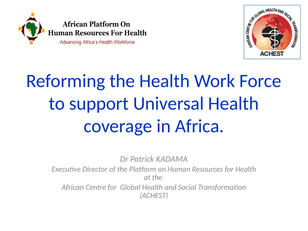 Reforming the Health Work Force to support - slide 1 of 24