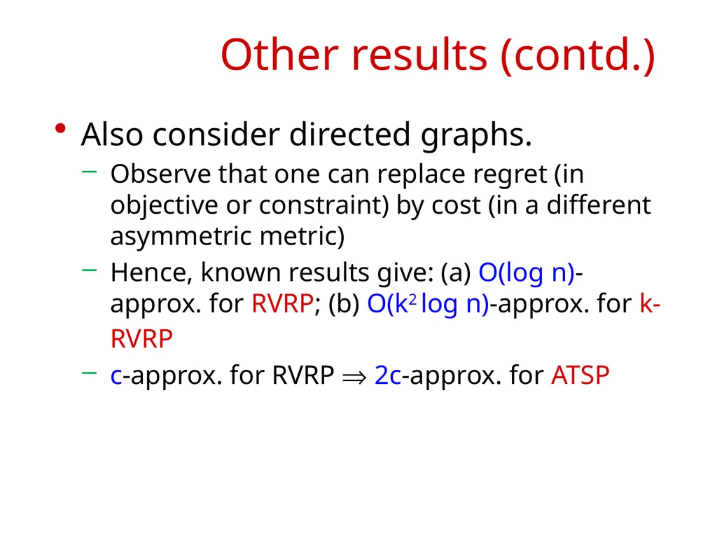 Approximation Algorithms for Regret-Bounded - slide 9 of 23