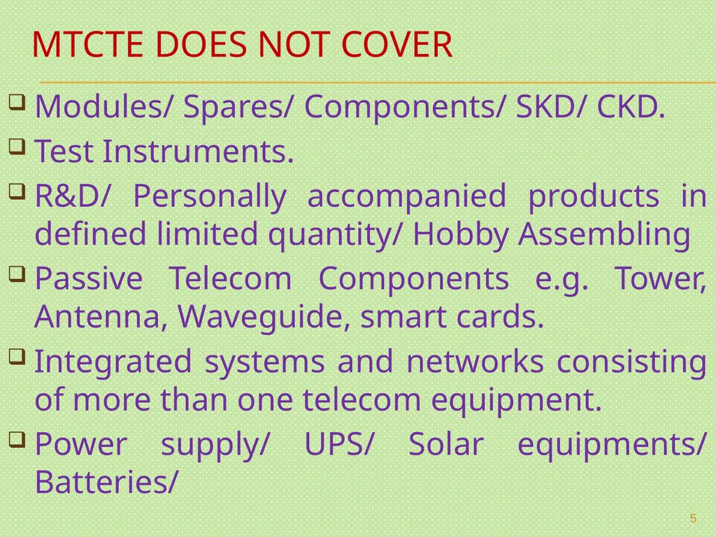 MANDATORY TESTING & CERTIFICATION OF TELECOM - slide 5 of 22