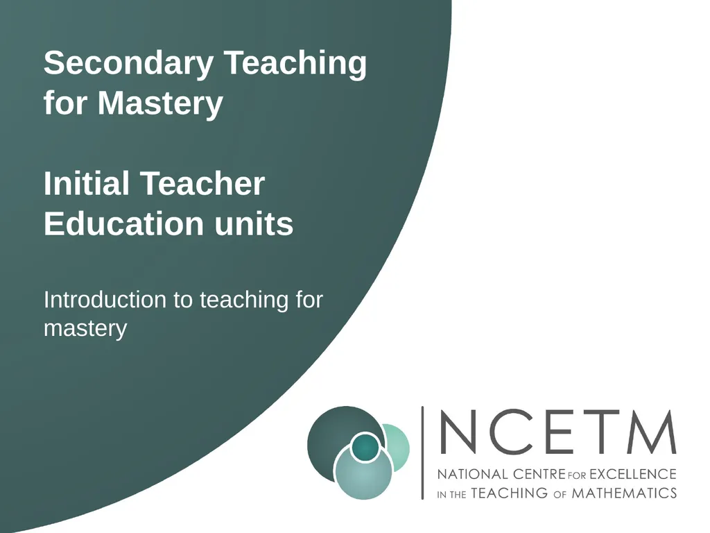 Secondary Teaching for Mastery Initial Teacher - slide 1 of 25