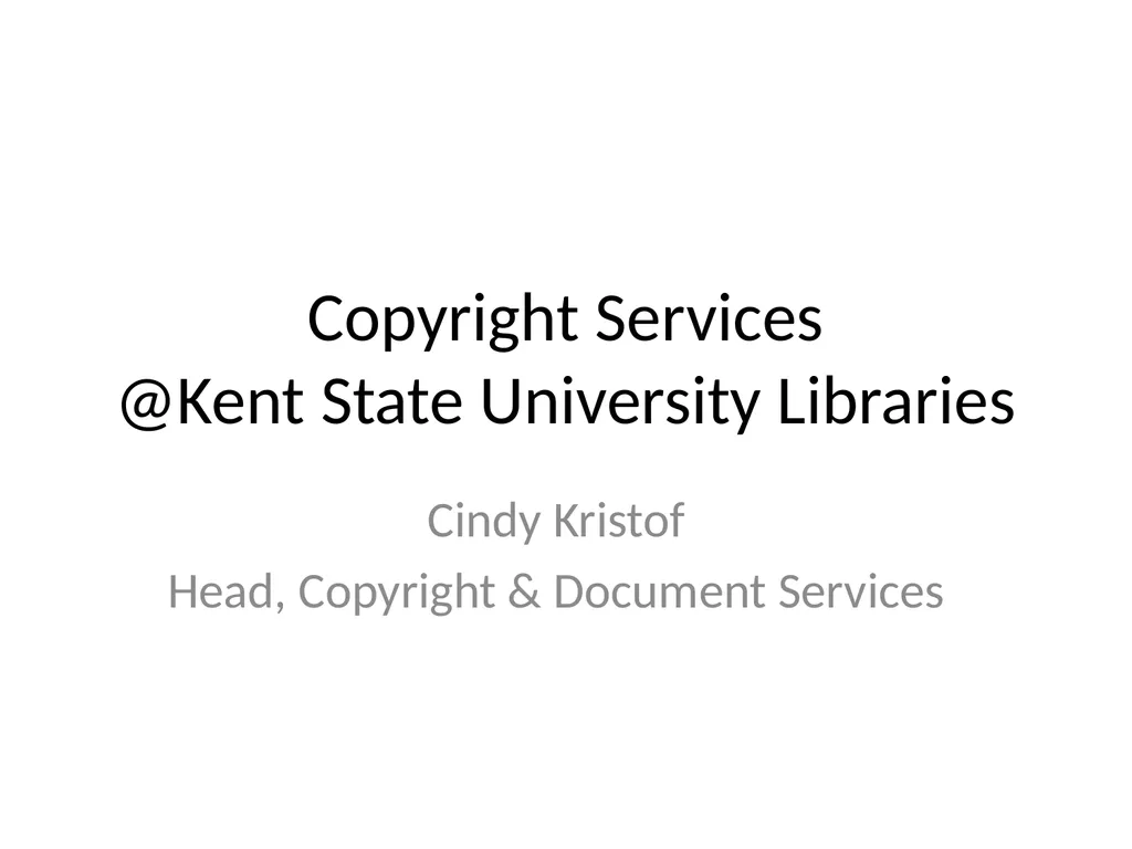 Copyright Services @Kent State University - slide 1 of 44