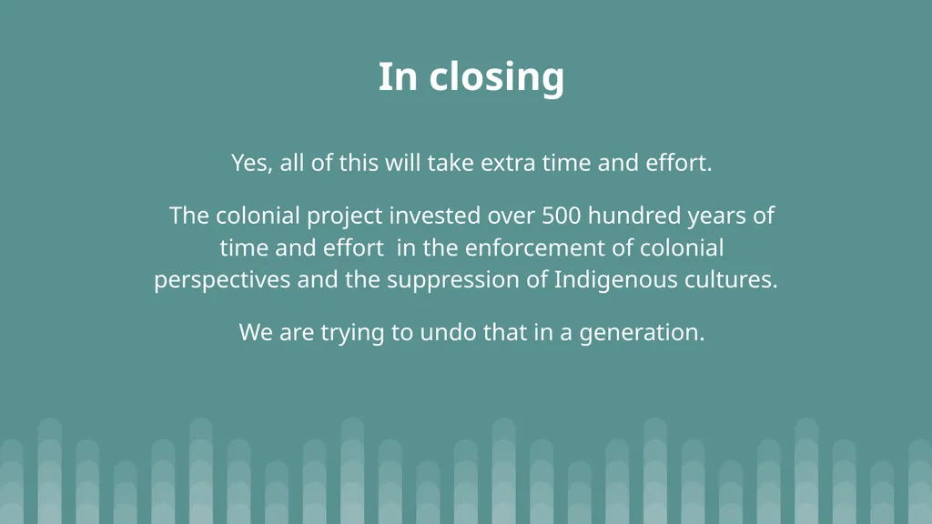 It’s the Little Things: Practicing Decolonization - slide 17 of 18