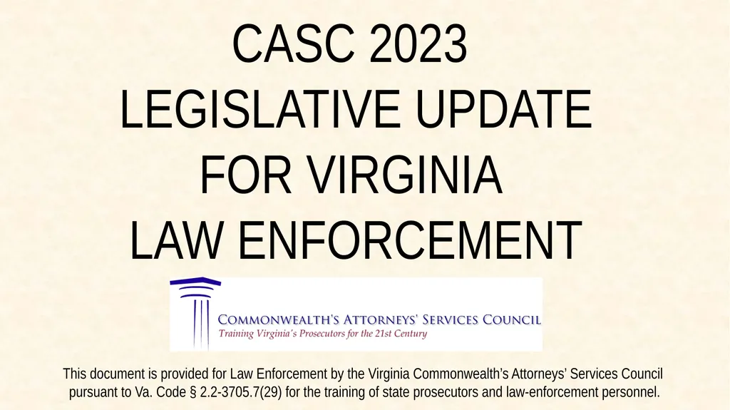 CASC 2023 Legislative Update For Virginia Law - slide 1 of 80