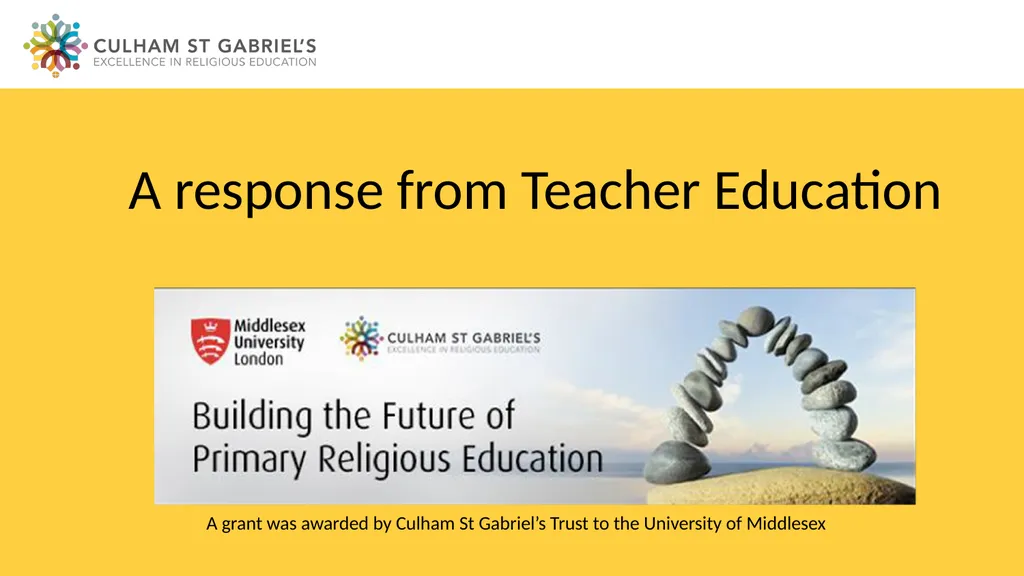 A response from Teacher Education A grant was - slide 1 of 5