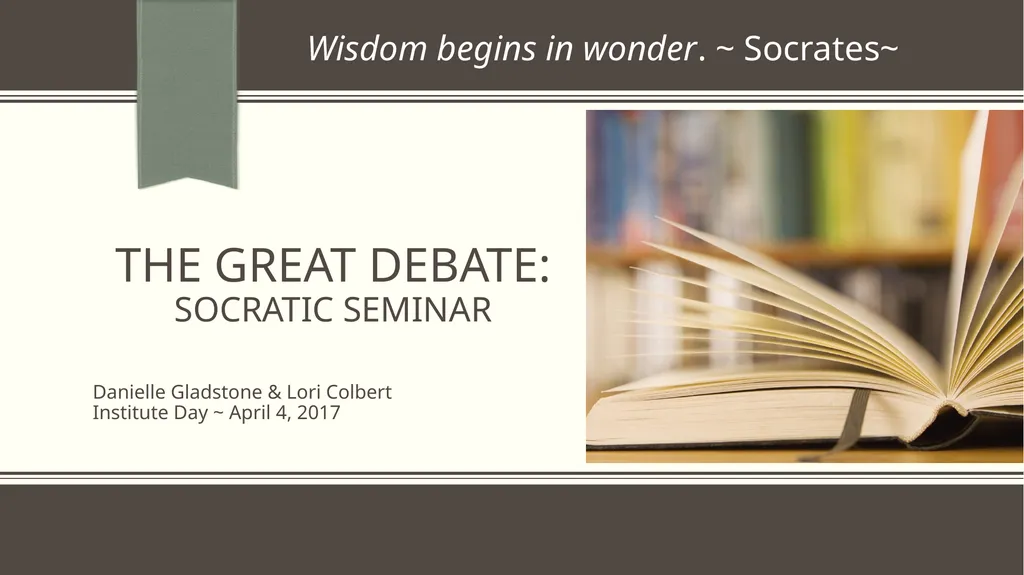 The Great Debate: Socratic Seminar Danielle - slide 1 of 14