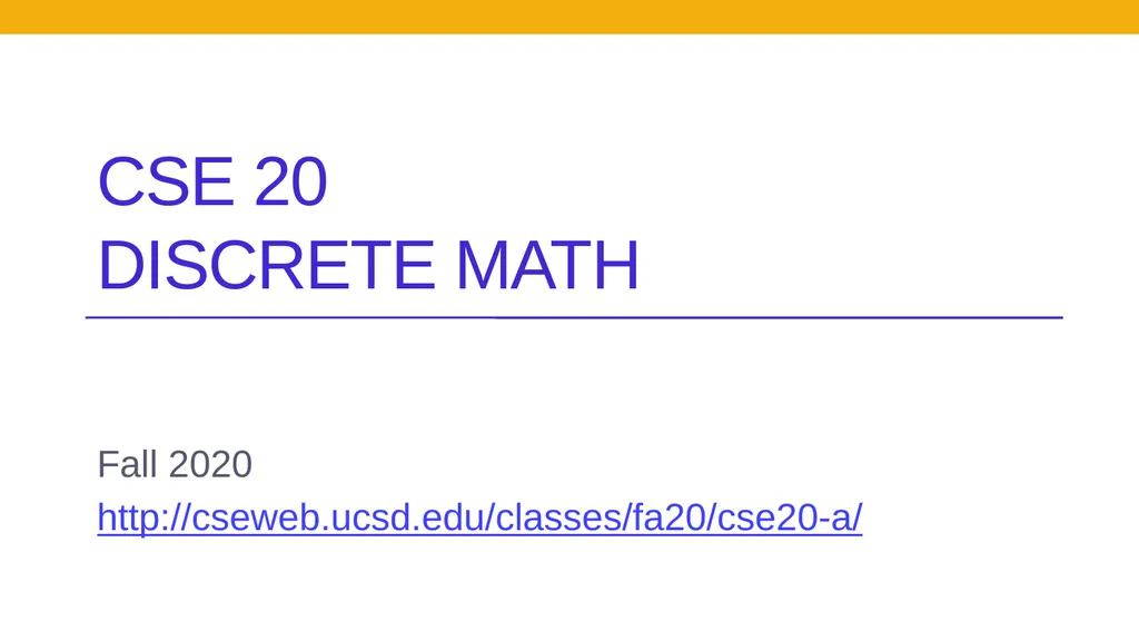 CSE 20 Discrete math Fall 2020 - slide 1 of 14