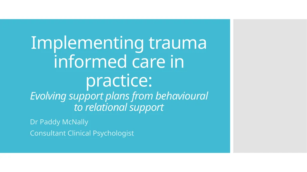 Implementing trauma informed care in practice: - slide 1 of 19