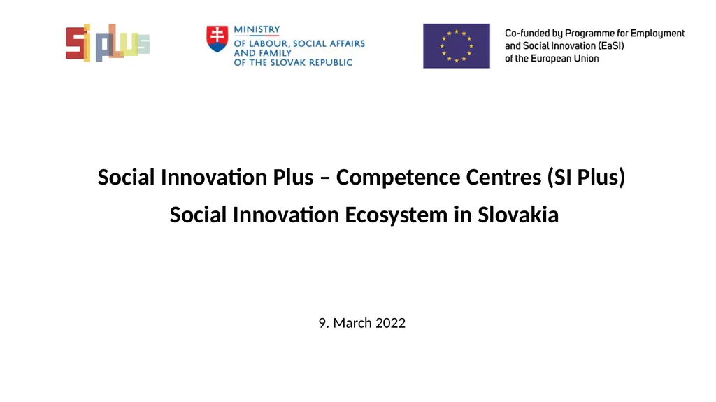 Social Innovation Plus – Competence Centres (SI - slide 1 of 18