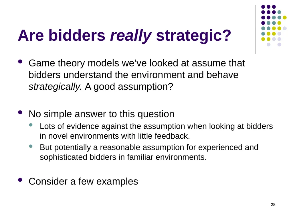 Auction Theory 1 Selling a single good Seller has - slide 28 of 36