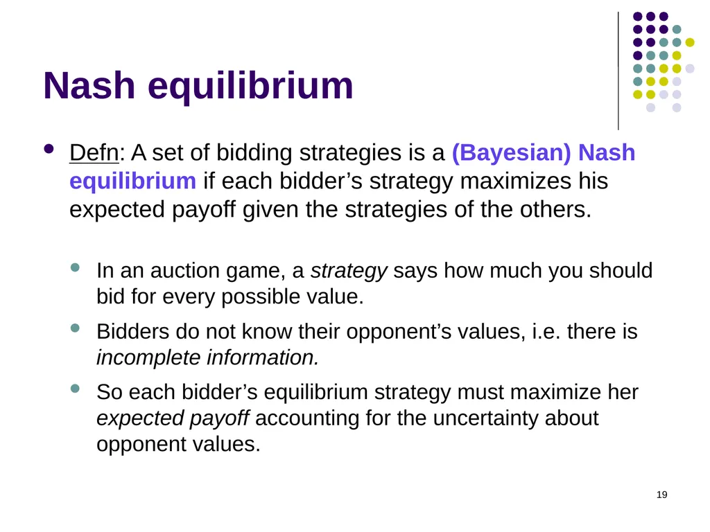 Auction Theory 1 Selling a single good Seller has - slide 19 of 36