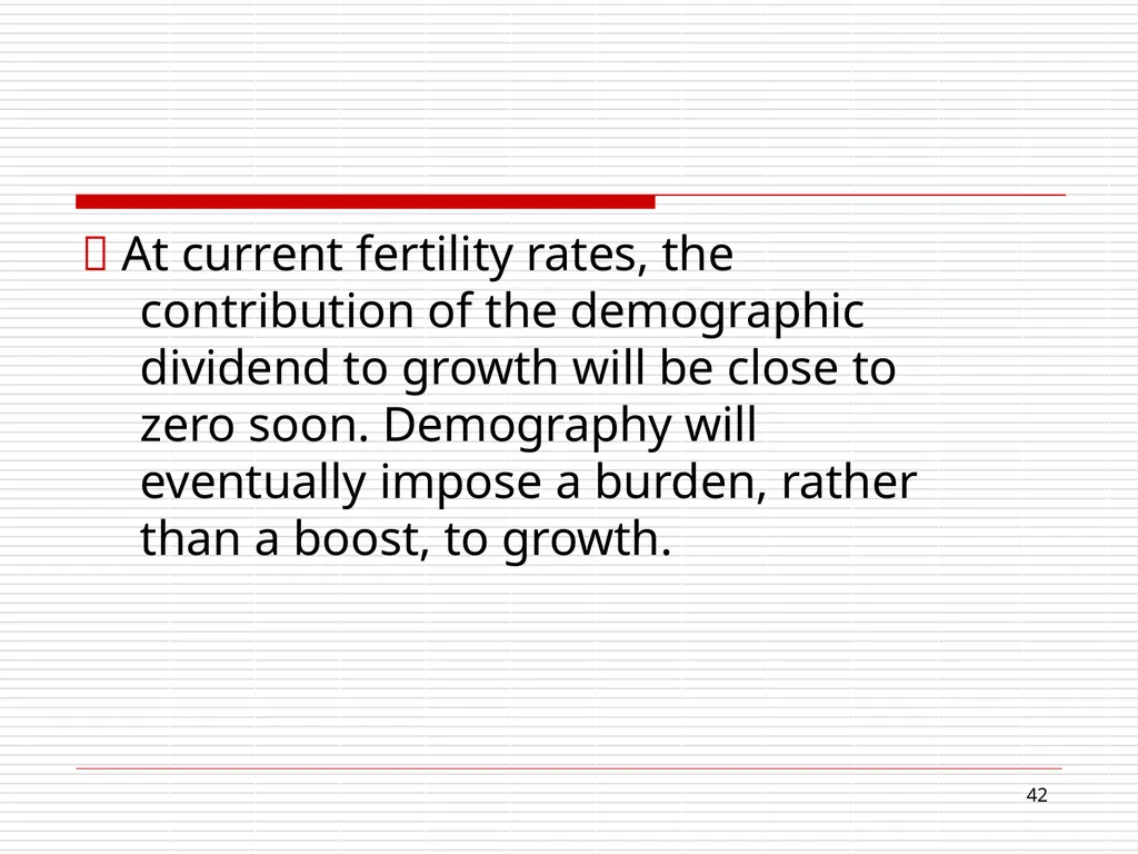 Disappearing demographic dividend: Growth - slide 42 of 63