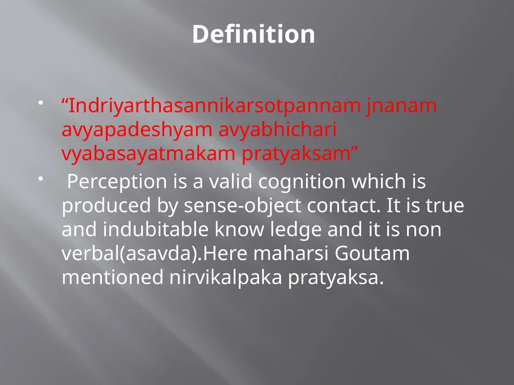 Nyaya philosophy perception According to Nyaya - slide 2 of 8
