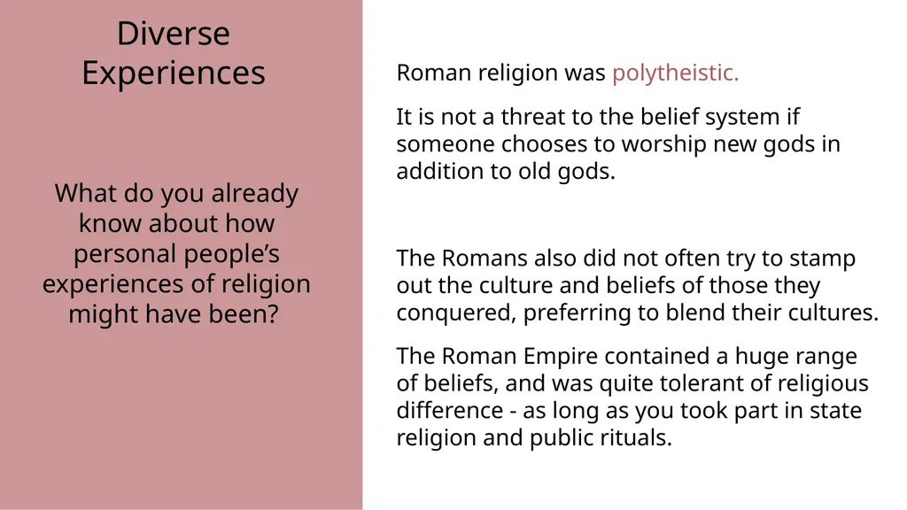 Topic 3: Roman Beliefs Chapter 2: Experiences of - slide 4 of 6