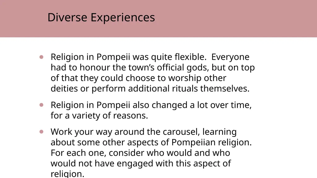 Topic 3: Roman Beliefs Chapter 2: Experiences of - slide 5 of 6