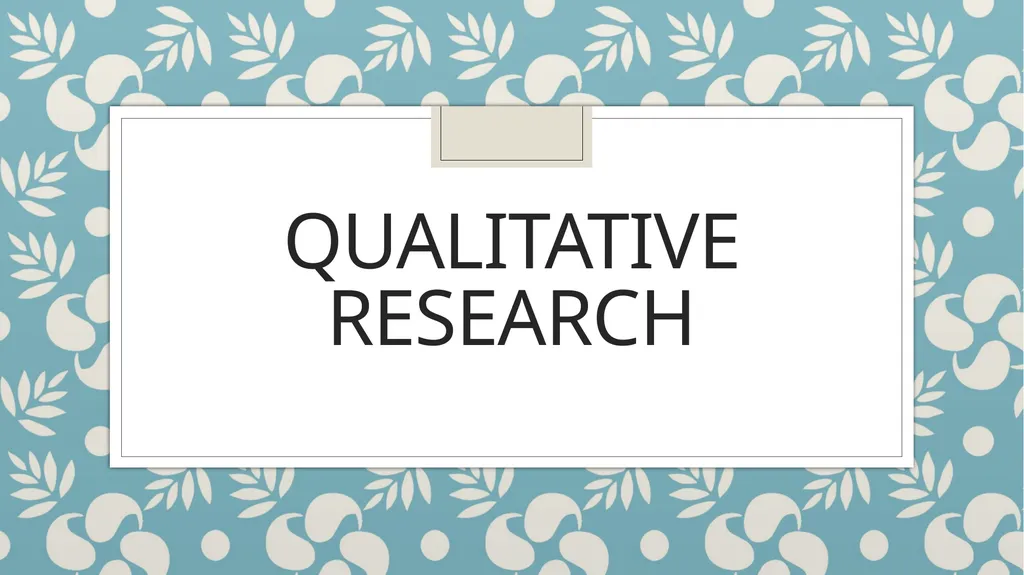 Qualitative Research Social constructionism - slide 1 of 49