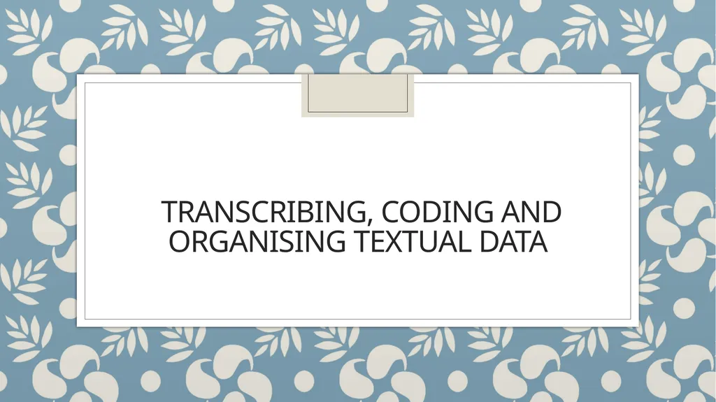 Qualitative Research Social constructionism - slide 40 of 49