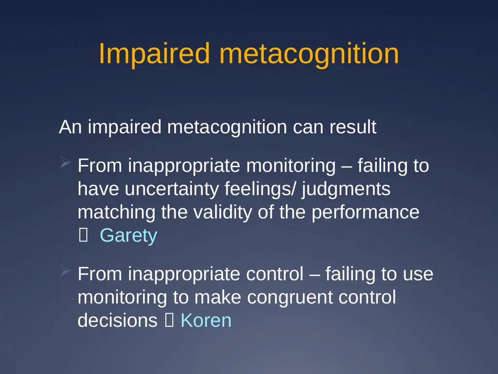 Does impaired metacognition contribute to - slide 34 of 55