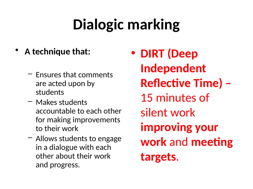 Dialogic marking A technique that: Ensures that - slide 1 of 2
