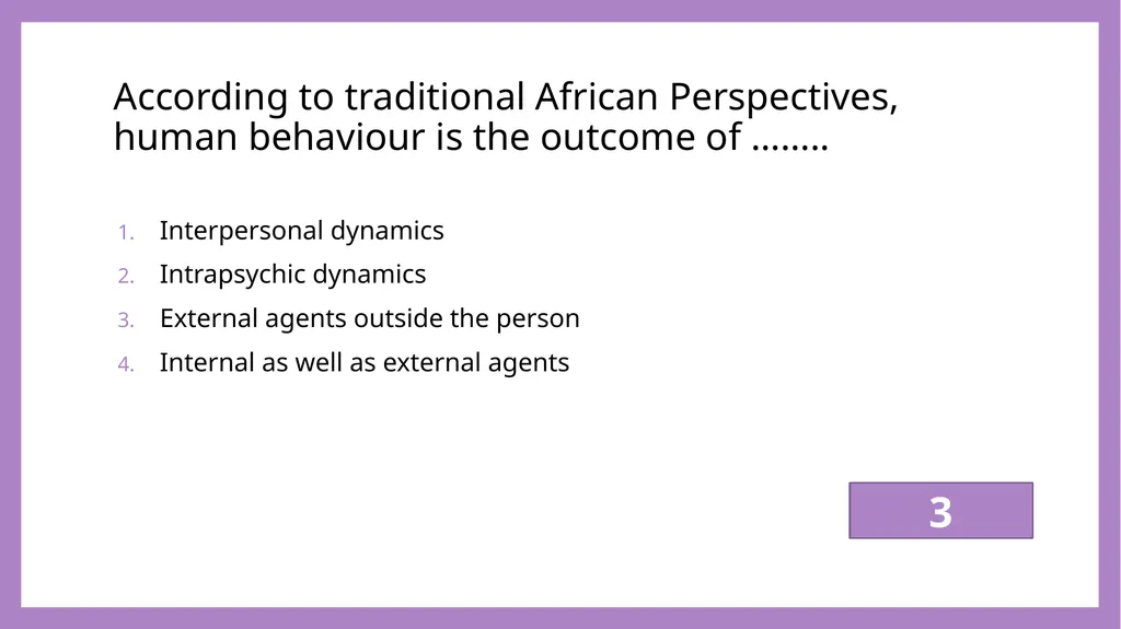 African Perspectives PYC2601 Which of the - slide 7 of 64