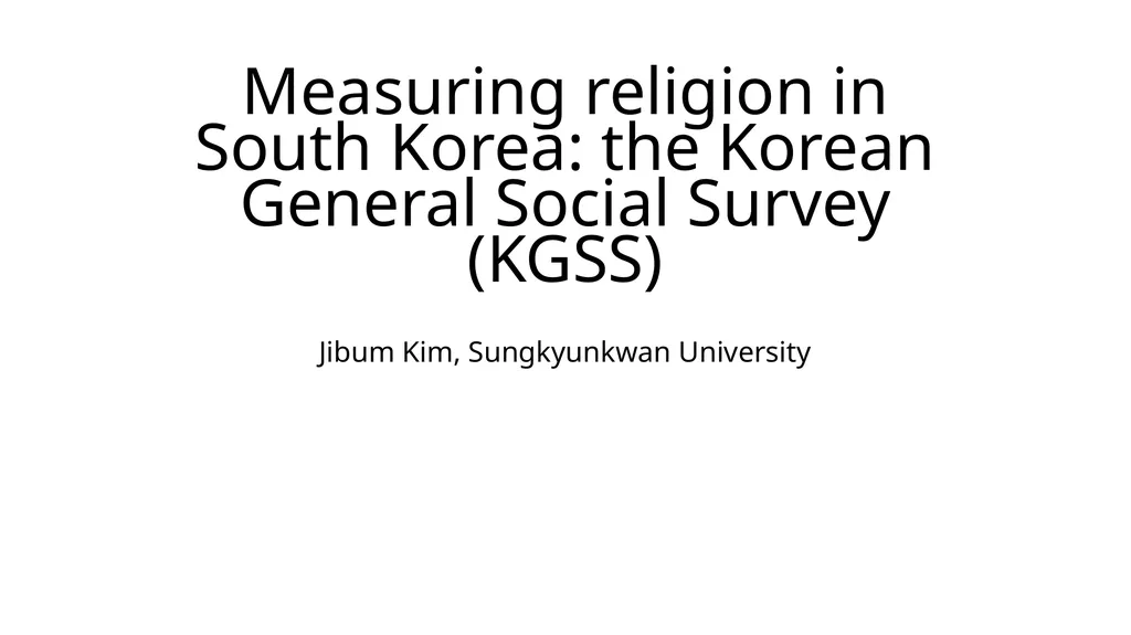 Measuring religion in South Korea: the Korean - slide 1 of 20