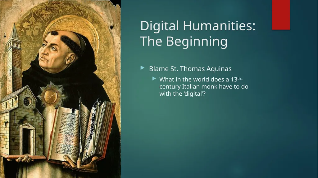 Digital Humanities What in the world is that? Why - slide 3 of 10