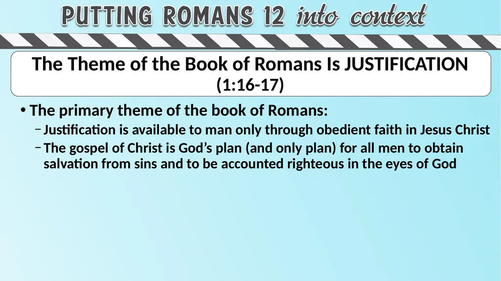 The Theme of the Book of Romans Is JUSTIFICATION - slide 2 of 6