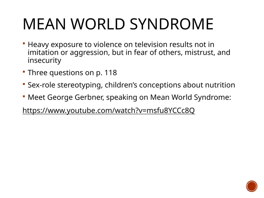 Cultivation Theory Dr. Carroll, COM 415 Theories - slide 8 of 10