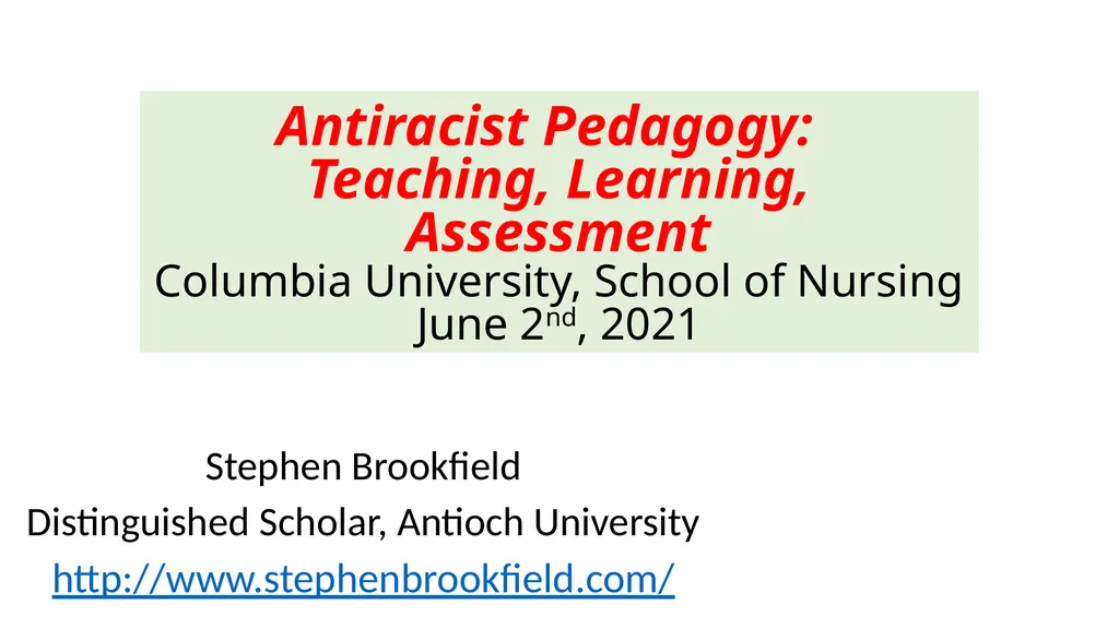 Antiracist Pedagogy: Teaching, Learning, - slide 1 of 26