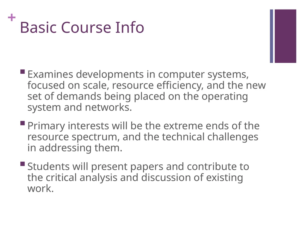 COS 597C Vivek Pai Basic Course Info Computer - slide 4 of 15