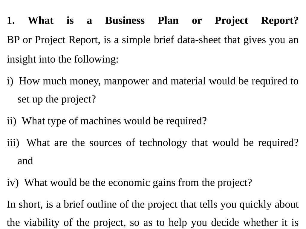 Business Plan or Project Report 1. What is a - slide 2 of 21
