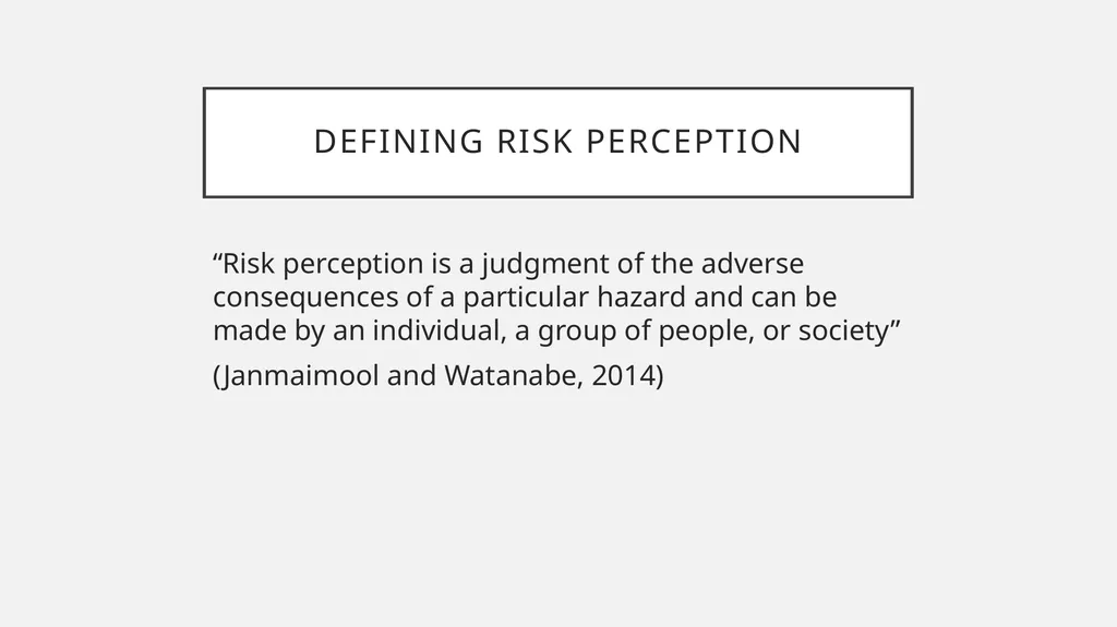 Risk Perception How past experiences determine - slide 5 of 16