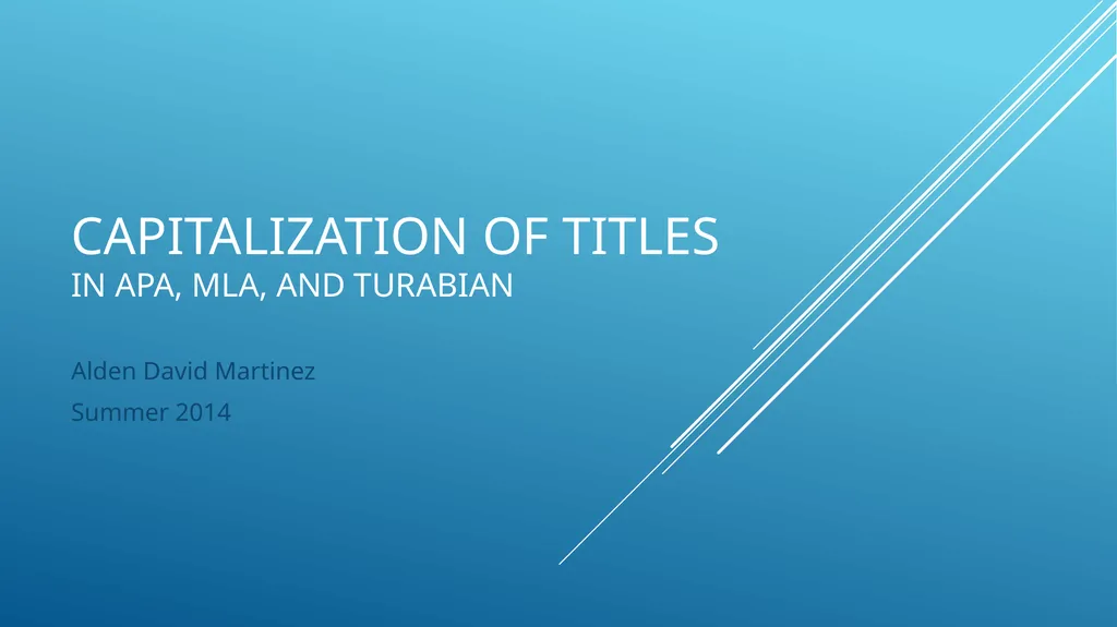 Capitalization of titles in apa, mla, and turabian - slide 1 of 19