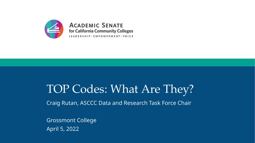 TOP Codes: What Are They? Craig Rutan, ASCCC Data - slide 1 of 38